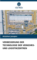 Verbesserung Der Technologie Der Verkehrs- Und Logistikzentren