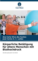 Körperliche Betätigung für ältere Menschen mit Bluthochdruck