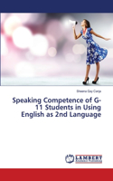 Speaking Competence of G-11 Students in Using English as 2nd Language