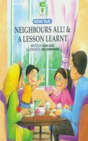 NEIGHBOURS ALL & A LESSON LEARNT
