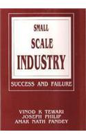 Small Scale Industry : Success and Failure