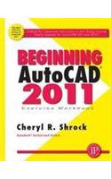 Beginning AutoCAD 2011 - Exercise Book