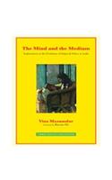The Mind and the Medium: Essays on British Imperial Policy and Education