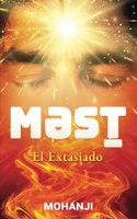 Məst - El Extasiado