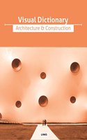 Visual Dictionary, Architecture & Construction