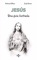 Jesus: Una guia ilustrada