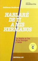 Hablare de ti a mis hermanos-ciclo C