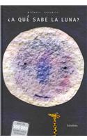 A que sabe la luna? / What Does the Moon taste Like?