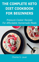 The Complete Keto Diet Cookbook For Beginners
