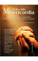 Il Libro Della Misericordia: Le Preghiere Piu Belle Della Bibbia E Dei Grandi Autori Della Tradizione Cristiana