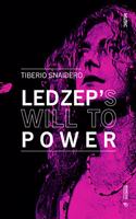 Led Zep’s Will to Power
