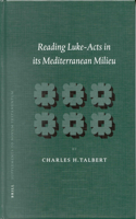 Reading Luke-Acts in Its Mediterranean Milieu