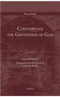 Contemplate the Gentleness of God