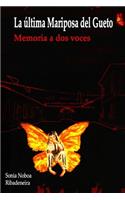 La última mariposa del Gueto - Memoria a dos voces