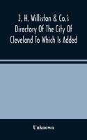 J. H. Williston & Co.'S Directory Of The City Of Cleveland To Which Is Added A Bussiness Directory For 1859-60