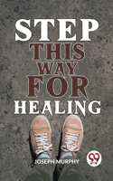 Step This Way for Healing