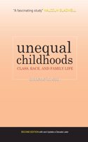 Unequal Childhoods: Class, Race, and Family Life, 2nd Edition | Annette Lareau | Second Edition with an update a Decade Later