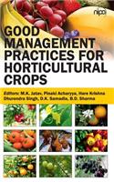 Good Management Practices for Horticultural Crops