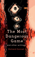 Most Dangerous Game And Other Writings