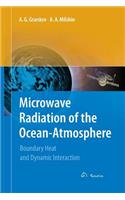 Microwave Radiation of the Ocean-Atmosphere: Boundary Heat and Dynamic Interaction