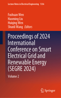Proceedings of 2024 International Conference on Smart Electrical Grid and Renewable Energy (SEGRE 2024)