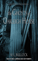 Ghosts of Oakleigh House