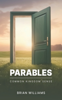 Parables: Common Kingdom Sense