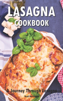 Lasagna CookbookA Journey Through Lasagna: A Journey Through Lasagna