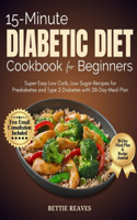 15-Minute Diabetic Dietcookbook for Beginners