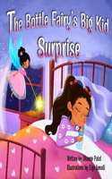 The Bottle Fairy's Big Kid Surprise