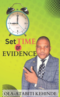 Set Time of Evidence