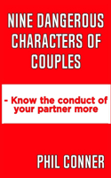 Nine Dangerous Characters Of Couples