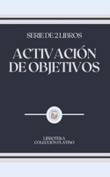 Activación de Objetivos: serie de 2 libros