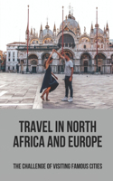 Travel In North Africa And Europe