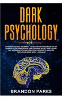Dark Psychology Beginner's Guide