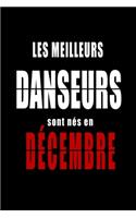 Les Meilleurs Danseurs sont nés en Décembre carnet de notes