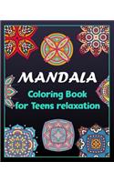 Mandala coloring book for teens relaxation