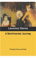 A Sentimental Journey: Through France and Italy