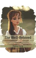 The Well-Beloved: Large Print