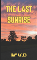 Last Sunrise