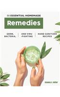 50 Essential Homemade Remedies