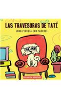 Las travesuras de Tatí: ¡Una perrita con suerte!