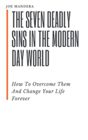 Seven Deadly Sins In The Modern Day World