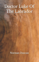 Doctor Luke Of The Labrador