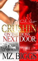 Crushin' On The Boss Next Door