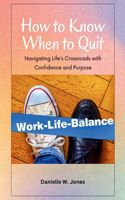 How to Know When to Quit