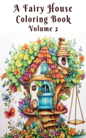 Fairy House Coloring Book Volume 2