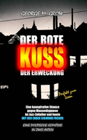 rote Kuss der erweckung