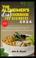 Alzheimer's diet cookbook for beginners 2024