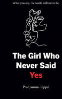 Girl who never said 'YES